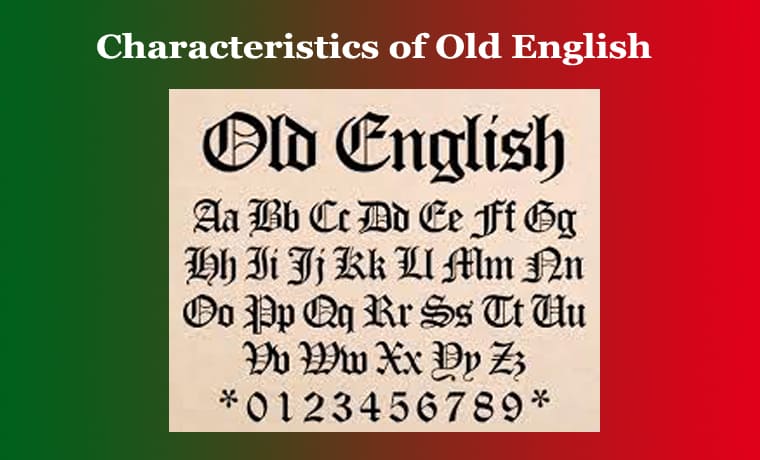 Characteristics of Old English